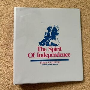 First Citizens National Bank The Spirit Of Independence 1” 3 Ring Binder